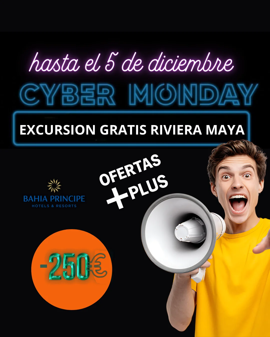 CYBER MONDAY BAHIA PRINCIPE 5